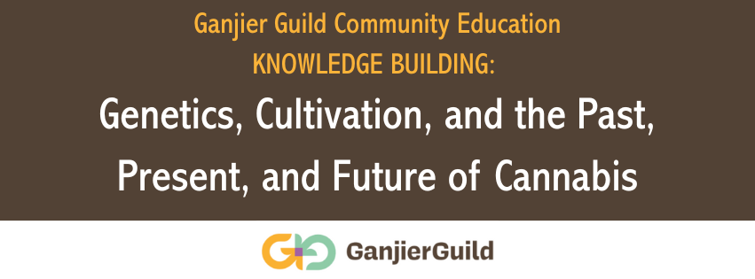Ganjier Guild sign about cannabis community education and knowledge building in genetics and cultivation